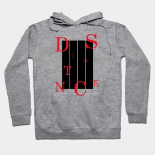 Funny quote DISTANCE Hoodie